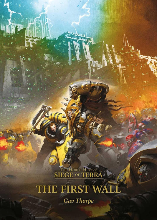 Horus Heresy: Seige of Terra 3 - The First Wall