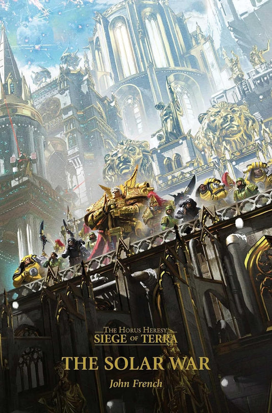 Horus Heresy: Seige of Terra 1 - The Solar War