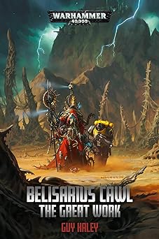 Belisarius Cawl: The Great Work